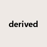 derived是什么意思