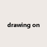 drawing on是什么意思