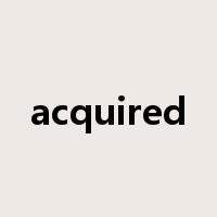 acquired是什么意思