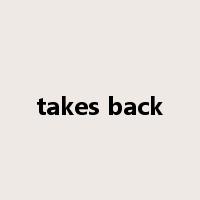 takes back是什么意思