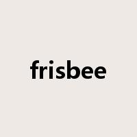 frisbee是什么意思