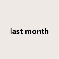 last month是什么意思