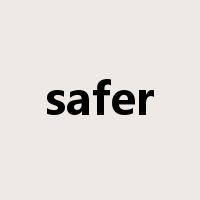 safer是什么意思
