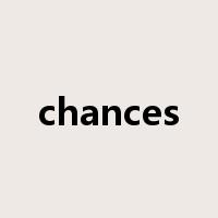 chances是什么意思