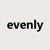 evenly是什么意思