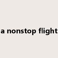 a nonstop flight是什么意思
