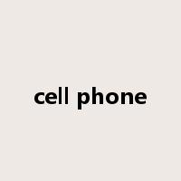 cell phone是什么意思