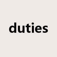 duties是什么意思