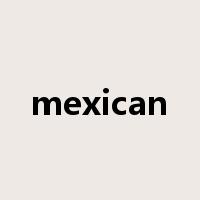 mexican是什么意思