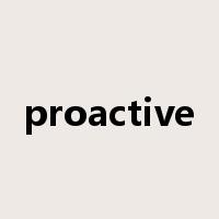 proactive是什么意思