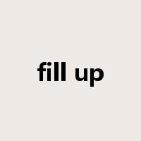 fill up是什么意思