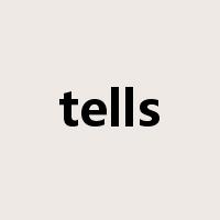 tells是什么意思