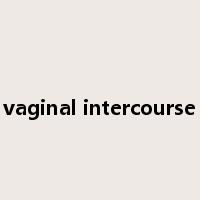 vaginal intercourse是什么意思