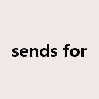sends for是什么意思