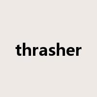 thrasher是什么意思