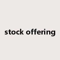 stock offering是什么意思