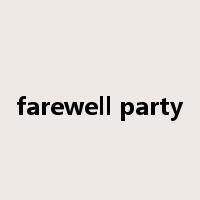 farewell party是什么意思