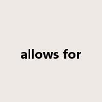allows for是什么意思