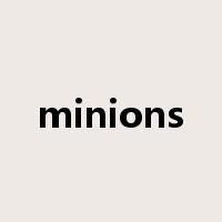 minions是什么意思