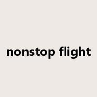 nonstop flight是什么意思