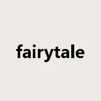 fairytale是什么意思