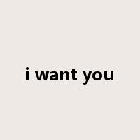 i want you是什么意思