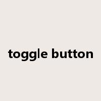 toggle button是什么意思