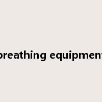 breathing equipment是什么意思