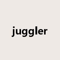 juggler是什么意思