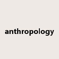 anthropology是什么意思